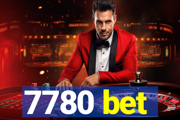 7780 bet